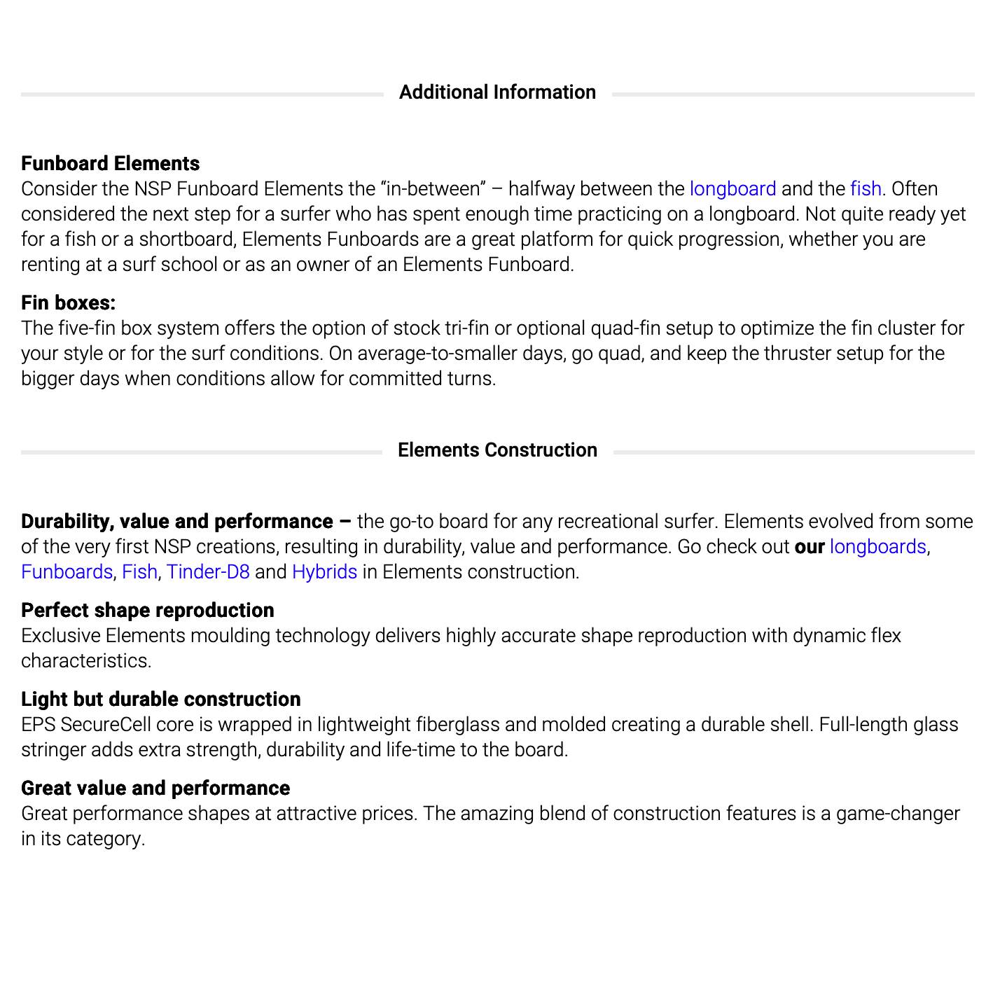 
                  
                    NSP - Elements Funboard 7'6" Yellow Futures Fins
                  
                