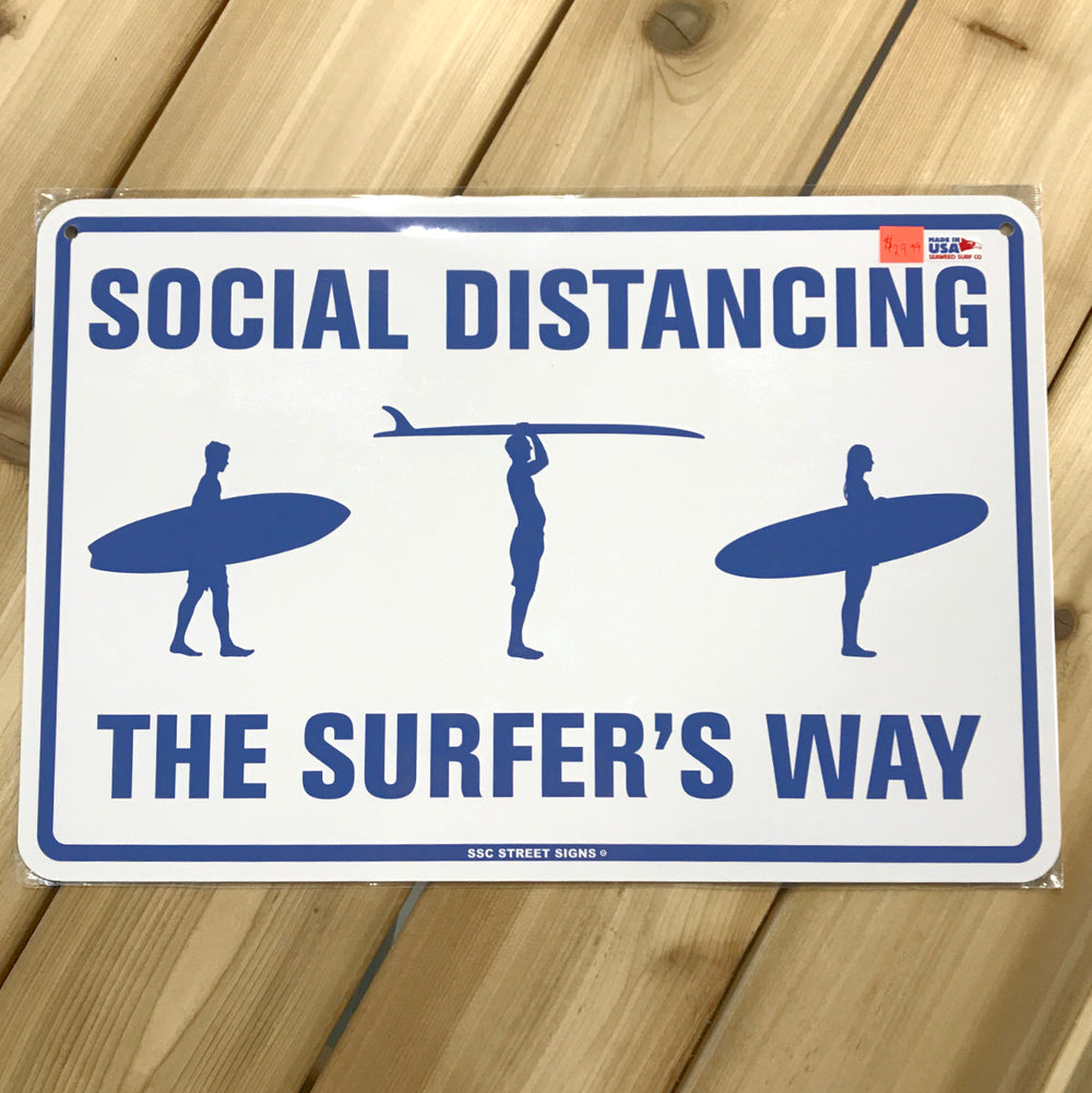 Social Distancing - The Surfers Way sign